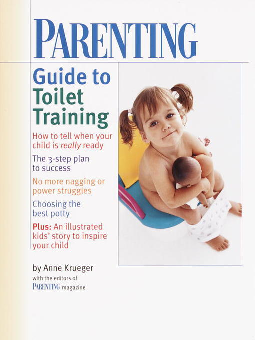 Title details for PARENTING Guide to Toilet Training by Parenting Magazine Editors - Available